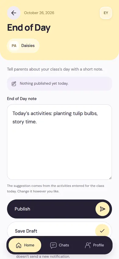 End of Day screen: an end-of-day note that starts from a suggestion based on the day’s activities, with the Publish and Save Draft buttons